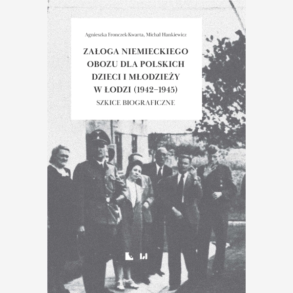 Załoga niemieckiego obozu dla polskich dzieci i młodzieży w Łodzi (1942–1945)